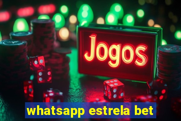 whatsapp estrela bet